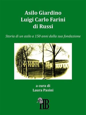 cover image of Asilo Giardino Luigi Carlo Farini di Russi